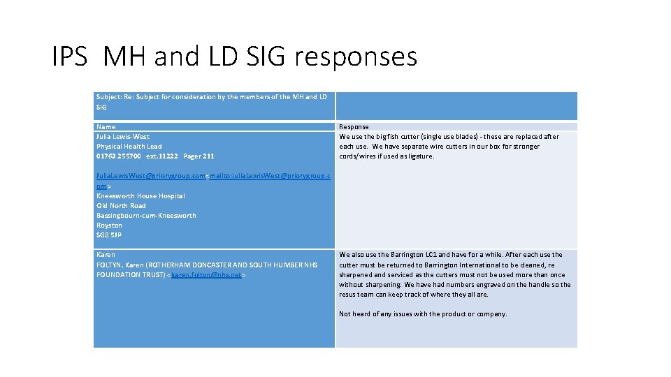 IPS MH and LD SIG responses Subject: Re: Subject for consideration by the members