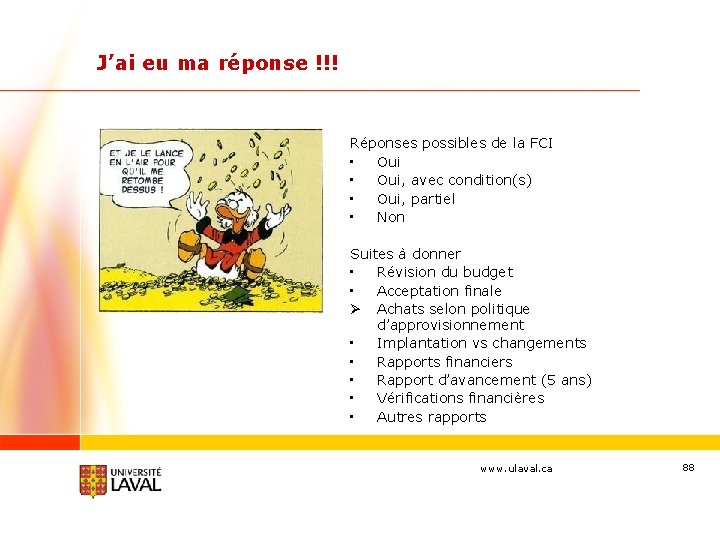 J’ai eu ma réponse !!! Réponses possibles de la FCI • Oui, avec condition(s)