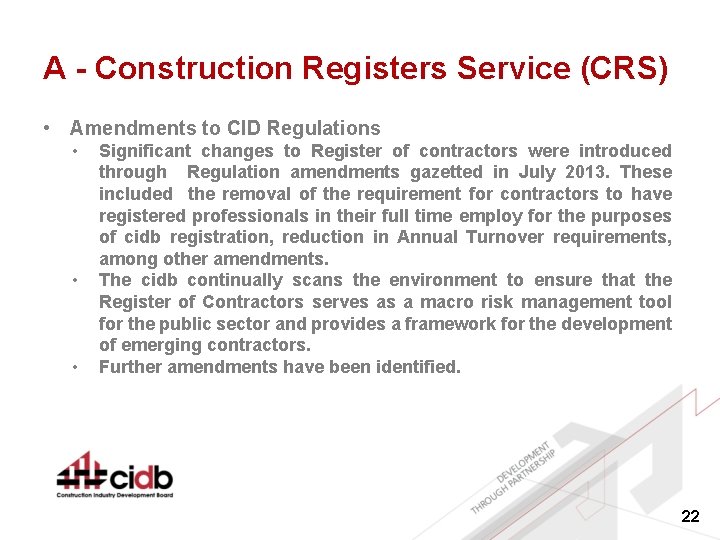 A - Construction Registers Service (CRS) • Amendments to CID Regulations • • •