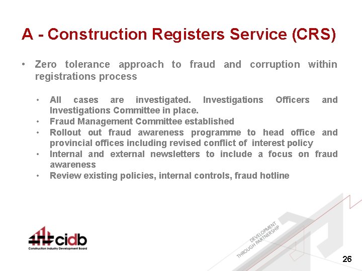 A - Construction Registers Service (CRS) • Zero tolerance approach to fraud and corruption
