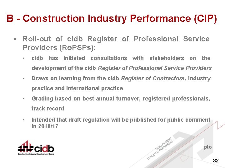 B - Construction Industry Performance (CIP) • Roll-out of cidb Register of Professional Service