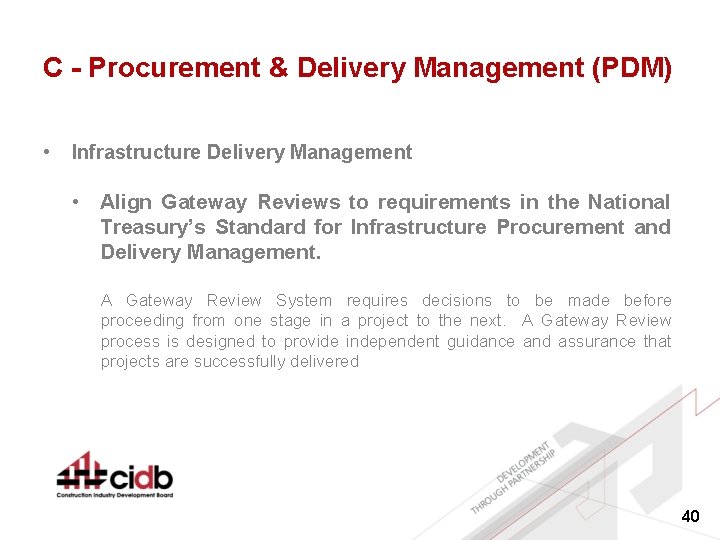 C - Procurement & Delivery Management (PDM) • Infrastructure Delivery Management • Align Gateway