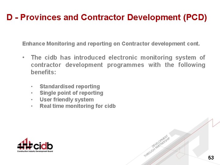 D - Provinces and Contractor Development (PCD) Enhance Monitoring and reporting on Contractor development