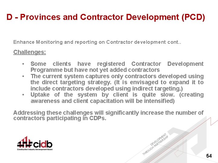 D - Provinces and Contractor Development (PCD) Enhance Monitoring and reporting on Contractor development