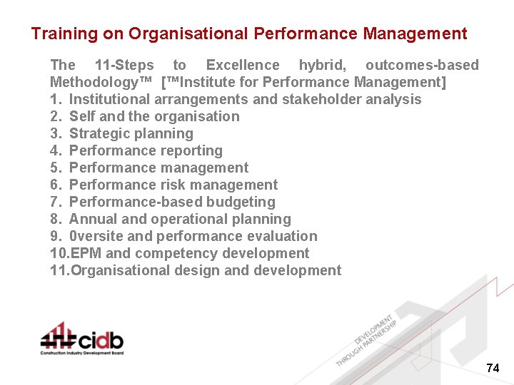 Training on Organisational Performance Management The 11 -Steps to Excellence hybrid, outcomes-based Methodology™ [™Institute