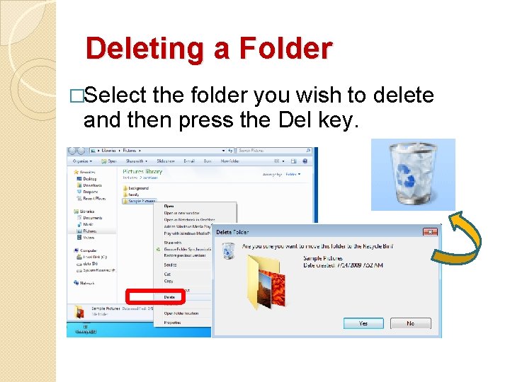Deleting a Folder �Select the folder you wish to delete and then press the Deleting a Folder �Select the folder you wish to delete and then press the