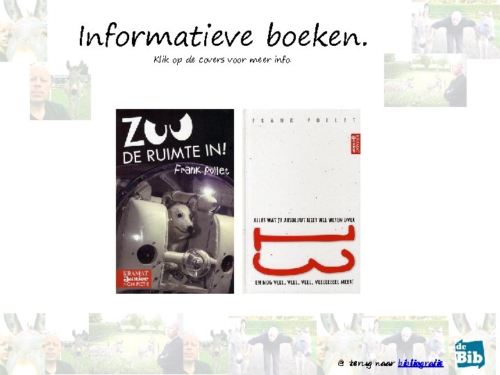 Informatieve boeken. Klik op de covers voor meer info. @ terug naar bibliografie 