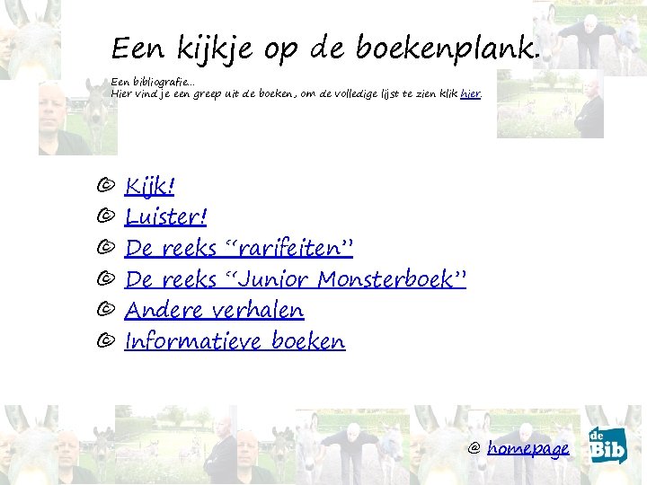 Een kijkje op de boekenplank. Een bibliografie. . . Hier vind je een greep