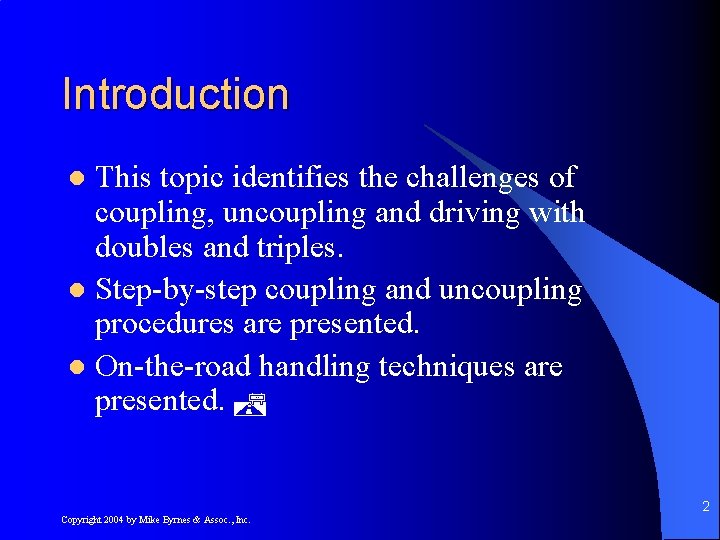 Introduction This topic identifies the challenges of coupling, uncoupling and driving with doubles and