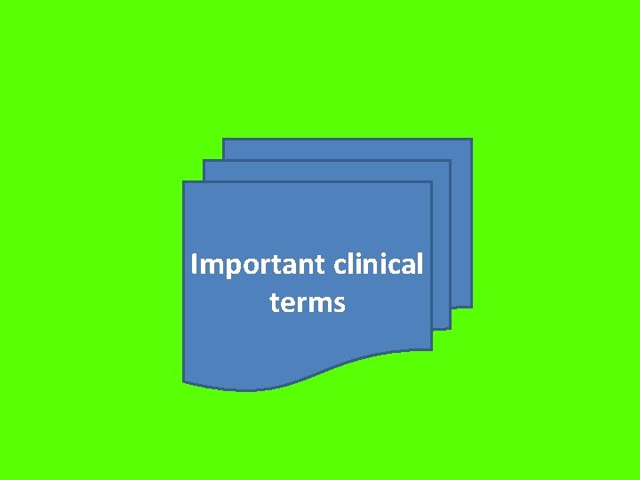Important clinical terms 