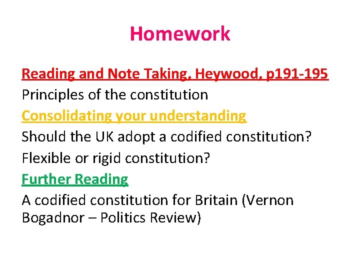 Homework Reading and Note Taking, Heywood, p 191 -195 Principles of the constitution Consolidating