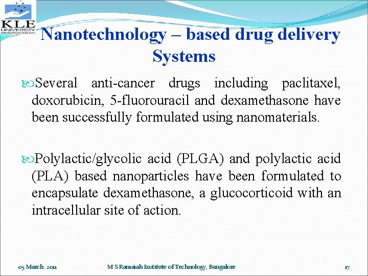 Nanotechnology – based drug delivery Systems Several anti-cancer drugs including paclitaxel, doxorubicin, 5 -fluorouracil