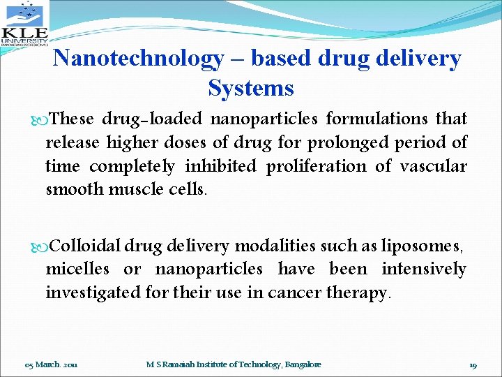 Nanotechnology – based drug delivery Systems These drug-loaded nanoparticles formulations that release higher doses