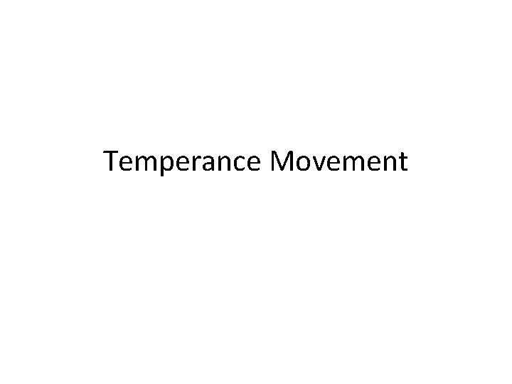 Temperance Movement 