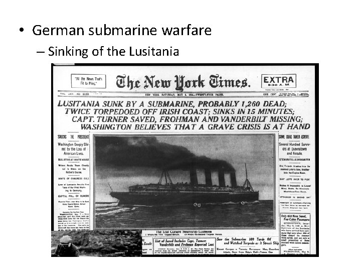  • German submarine warfare – Sinking of the Lusitania 