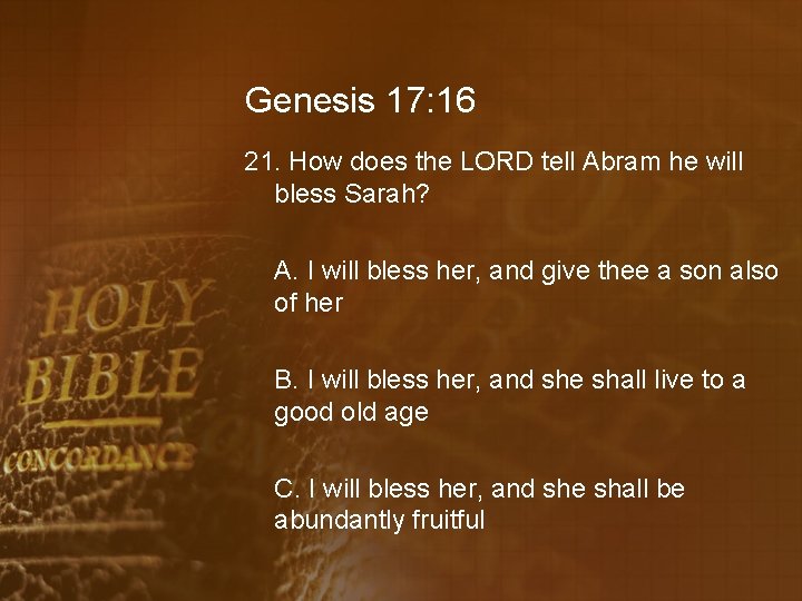 Genesis 17: 16 21. How does the LORD tell Abram he will bless Sarah?