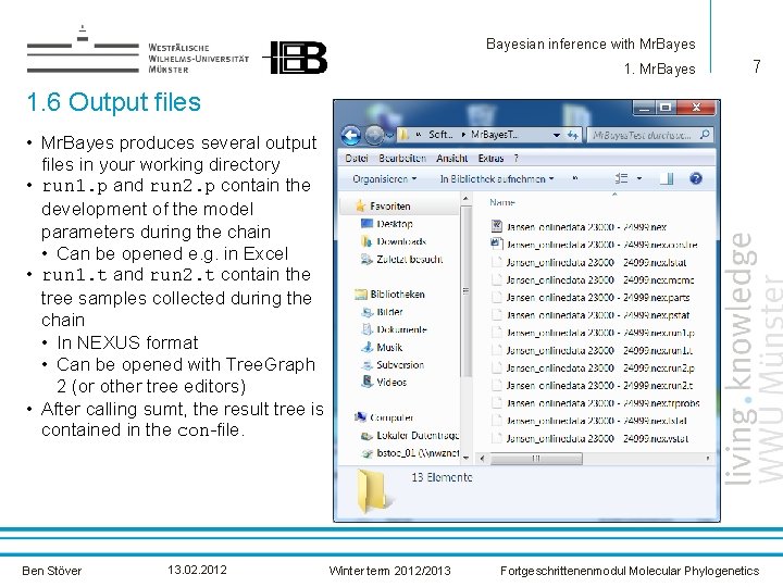 Bayesian inference with Mr. Bayes 1. Mr. Bayes 7 1. 6 Output files •