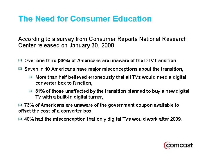 The Need for Consumer Education According to a survey from Consumer Reports National Research