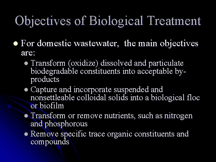 Biological Treatment CE 370 Water and Wastewater Engineering