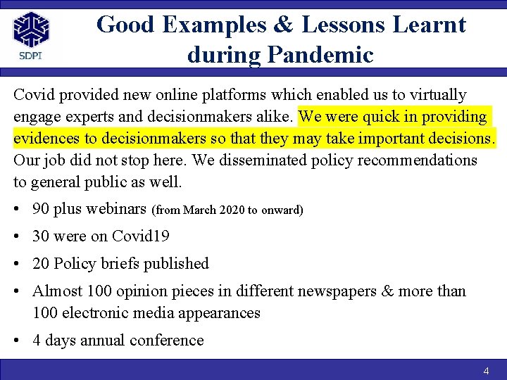 Good Examples & Lessons Learnt during Pandemic Covid provided new online platforms which enabled