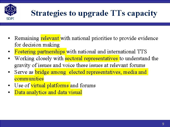 Strategies to upgrade TTs capacity • Remaining relevant with national priorities to provide evidence