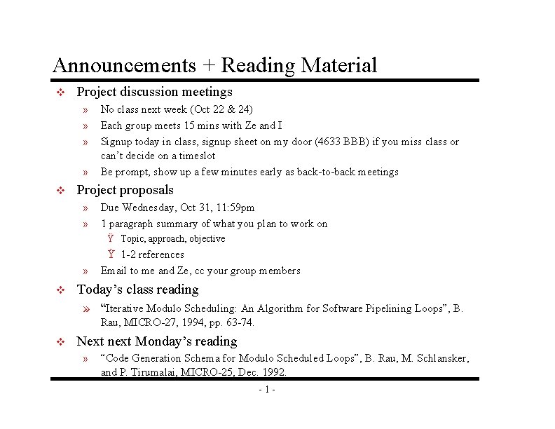 Announcements + Reading Material v Project discussion meetings » » v No class next