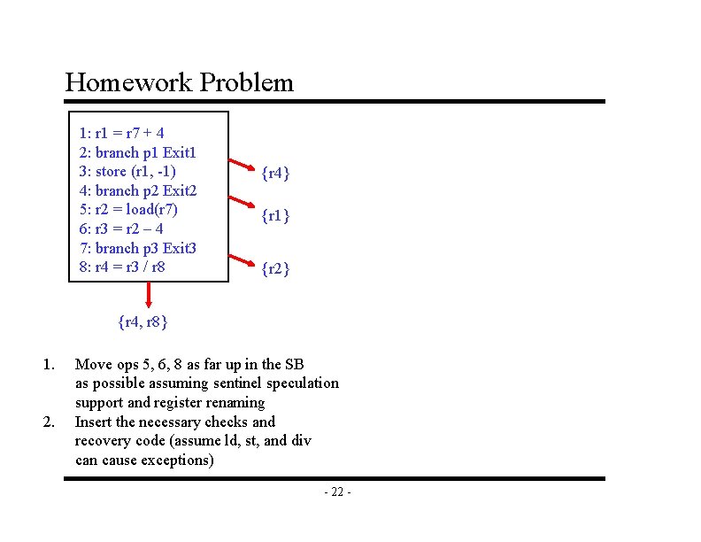 Homework Problem 1: r 1 = r 7 + 4 2: branch p 1