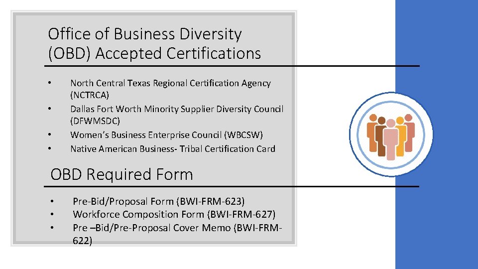 Office of Business Diversity (OBD) Accepted Certifications • • North Central Texas Regional Certification