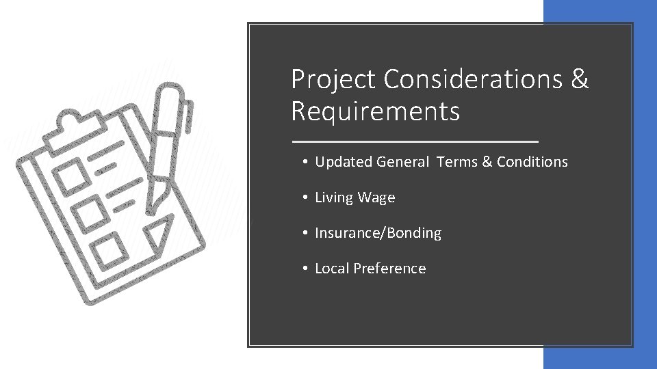 Project Considerations & Requirements • Updated General Terms & Conditions • Living Wage •