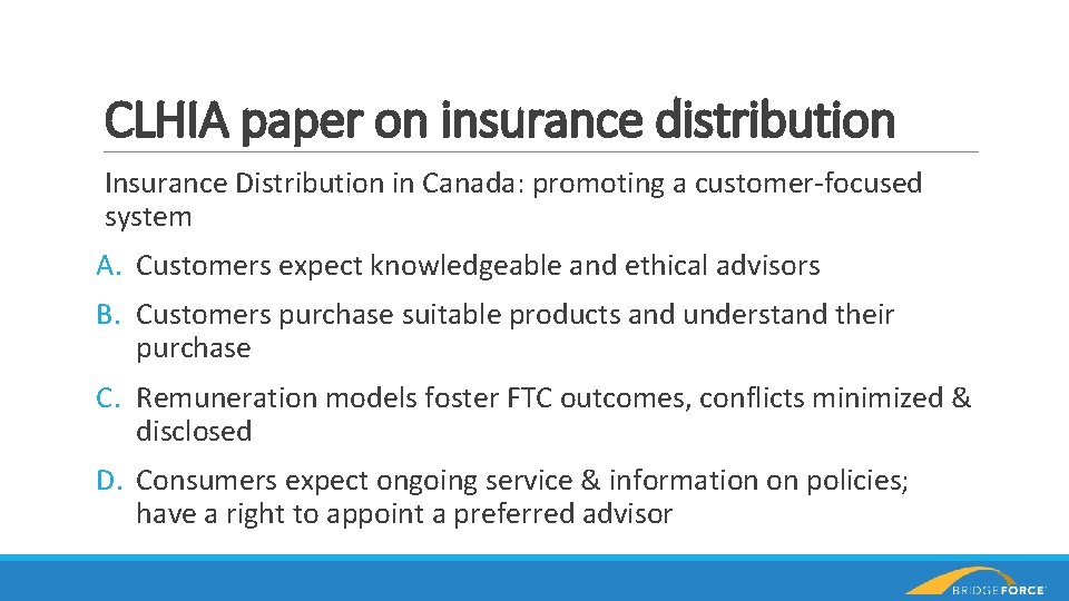 CLHIA paper on insurance distribution Insurance Distribution in Canada: promoting a customer-focused system A.