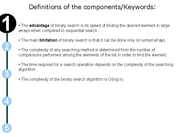 Definitions of the components/Keywords: 1 2 3 4 5 • The advantage of binary Definitions of the components/Keywords: 1 2 3 4 5 • The advantage of binary