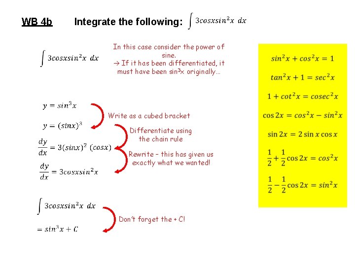 WB 4 b Integrate the following: In this case consider the power of sine.