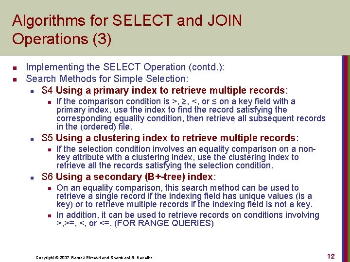 Algorithms for SELECT and JOIN Operations (3) n n Implementing the SELECT Operation (contd.