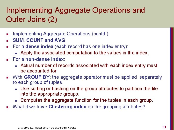 Implementing Aggregate Operations and Outer Joins (2) n n n Implementing Aggregate Operations (contd.