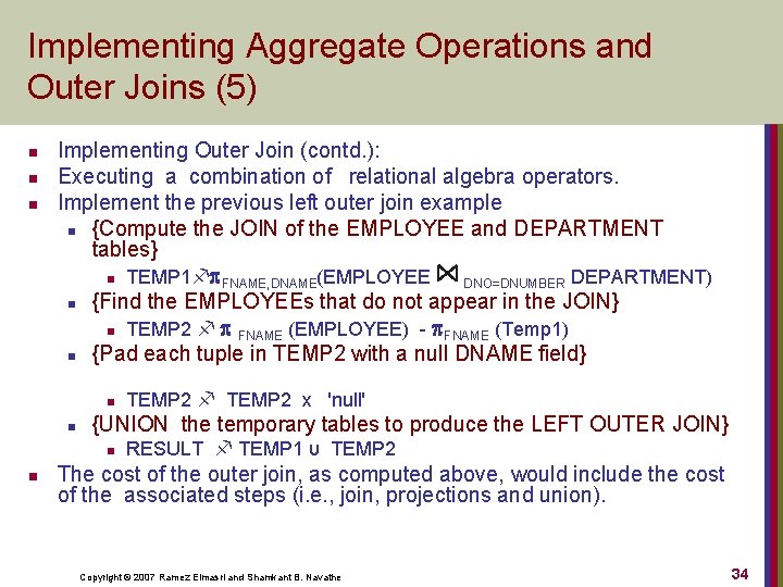 Implementing Aggregate Operations and Outer Joins (5) n n n Implementing Outer Join (contd.