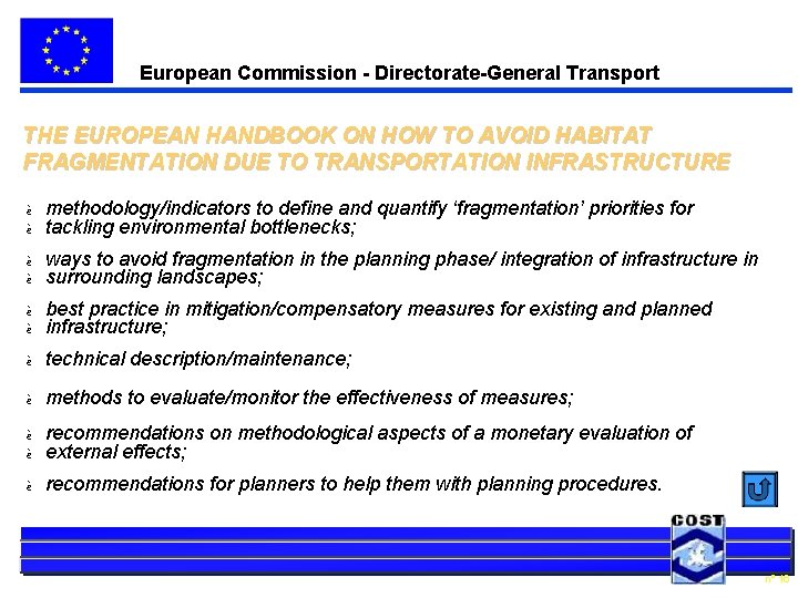 European Commission - Directorate-General Transport THE EUROPEAN HANDBOOK ON HOW TO AVOID HABITAT FRAGMENTATION