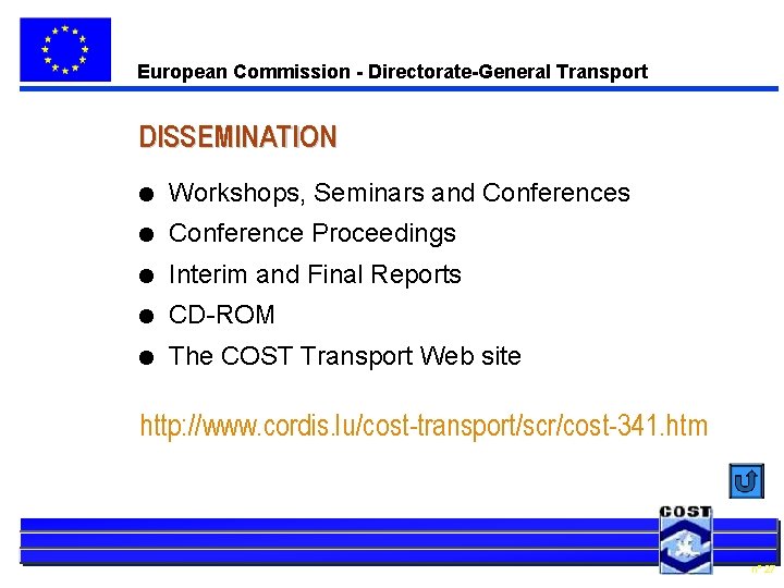 European Commission - Directorate-General Transport DISSEMINATION l Workshops, Seminars and Conferences l Conference Proceedings