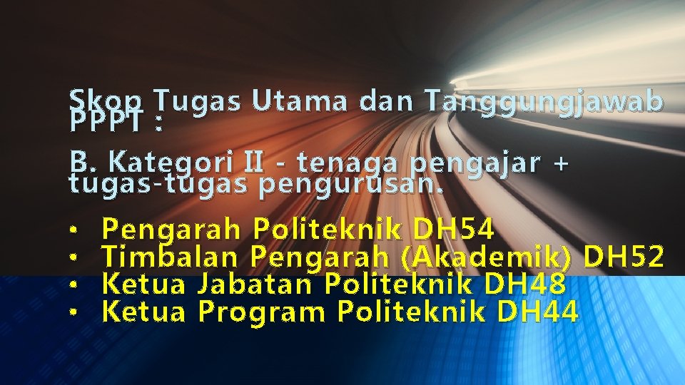 Skop Tugas Utama dan Tanggungjawab PPPT : B. Kategori II - tenaga pengajar +