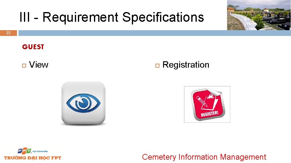 III - Requirement Specifications 22 GUEST View Registration Cemetery Information Management 