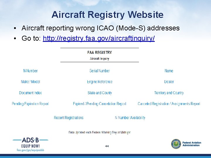 Aircraft Registry Website • Aircraft reporting wrong ICAO (Mode-S) addresses • Go to: http: