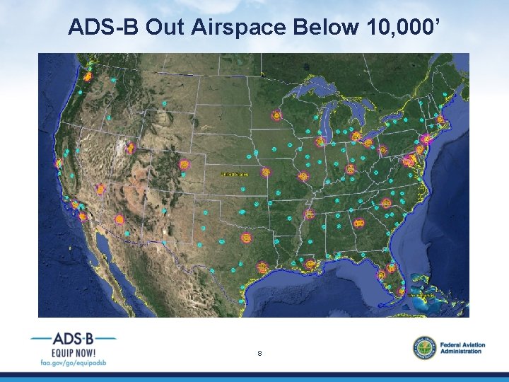 ADS-B Out Airspace Below 10, 000’ 8 