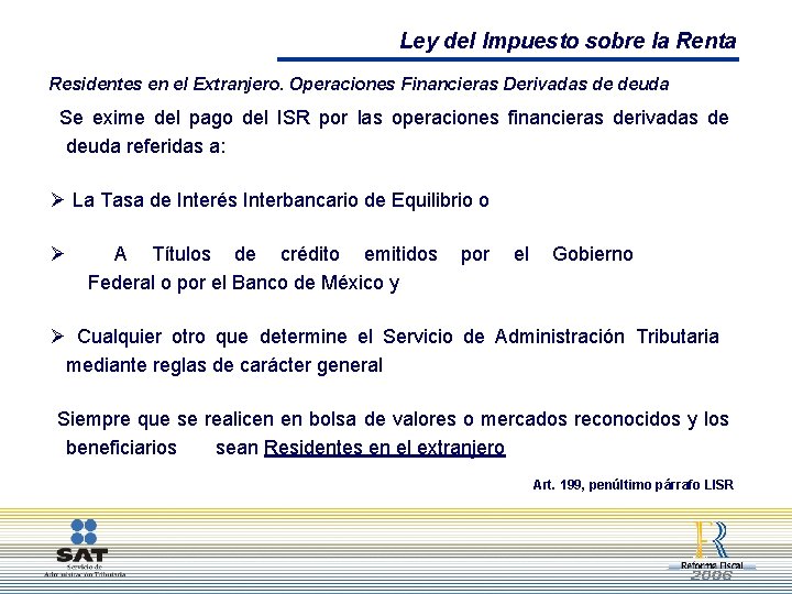 Ley del Impuesto sobre la Renta Residentes en el Extranjero. Operaciones Financieras Derivadas de