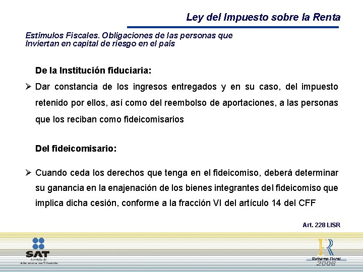 Ley del Impuesto sobre la Renta Estímulos Fiscales. Obligaciones de las personas que Inviertan