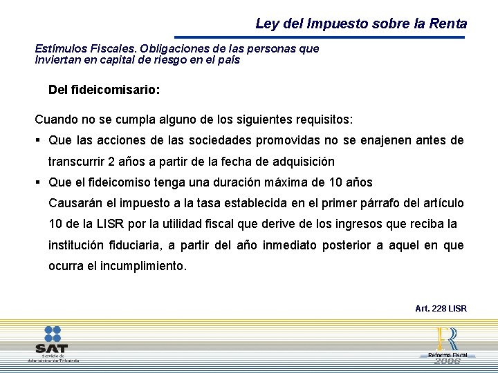 Ley del Impuesto sobre la Renta Estímulos Fiscales. Obligaciones de las personas que Inviertan