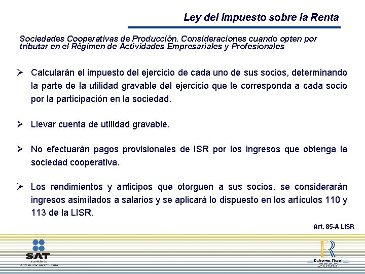 Ley del Impuesto sobre la Renta Sociedades Cooperativas de Producción. Consideraciones cuando opten por