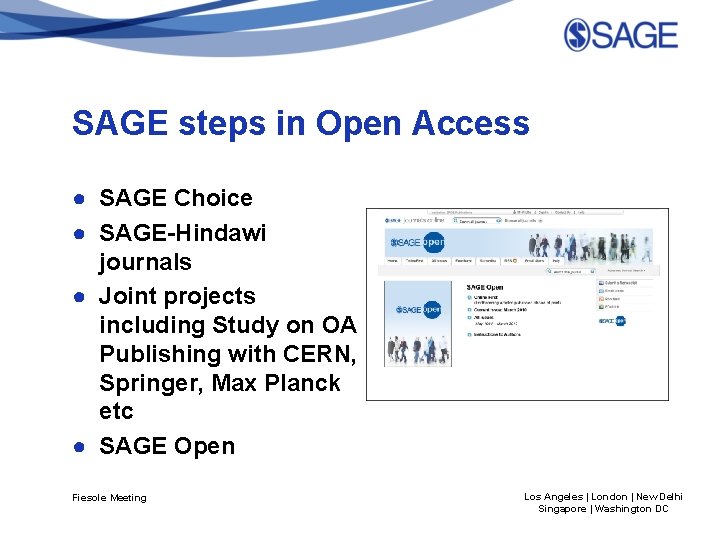 SAGE steps in Open Access ● SAGE Choice ● SAGE-Hindawi journals ● Joint projects