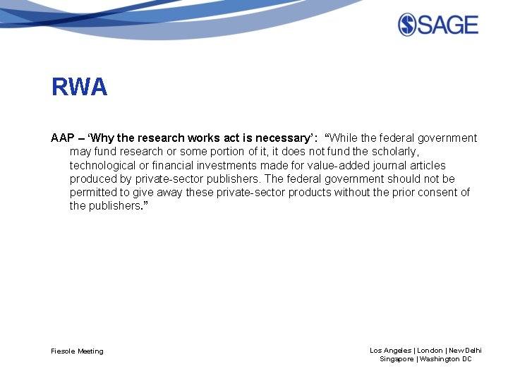 RWA AAP – ‘Why the research works act is necessary’: “While the federal government