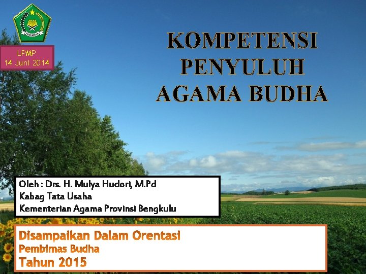 Lpmp 14 Juni 2014 Kompetensi Penyuluh Agama Budha