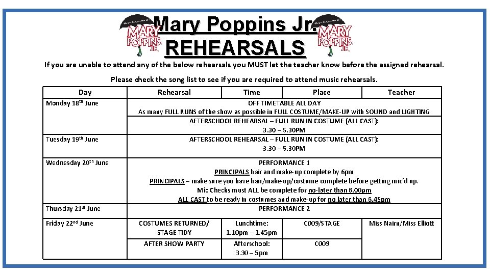 Mary Poppins Jr. REHEARSALS If you are unable to attend any of the below