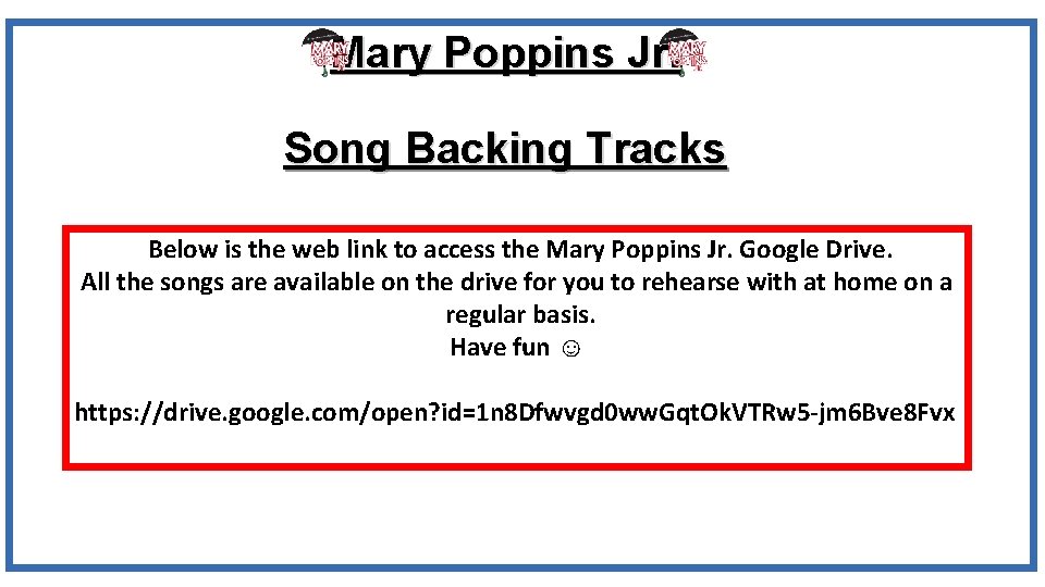 Mary Poppins Jr. Song Backing Tracks Below is the web link to access the